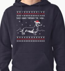 Dachshund Through The Snow, Ugly Christmas Sweater Pullover Hoodie