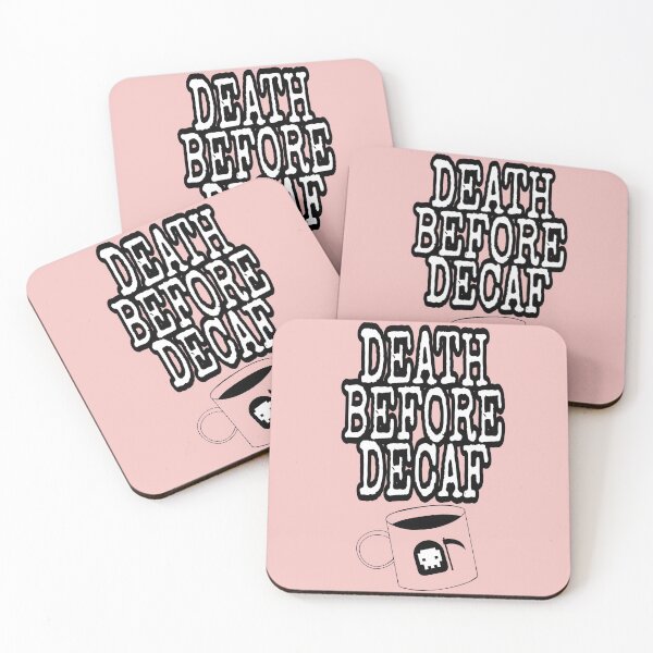 Item preview, DEATH BEFORE DECAF designed and sold by SidTastic .
