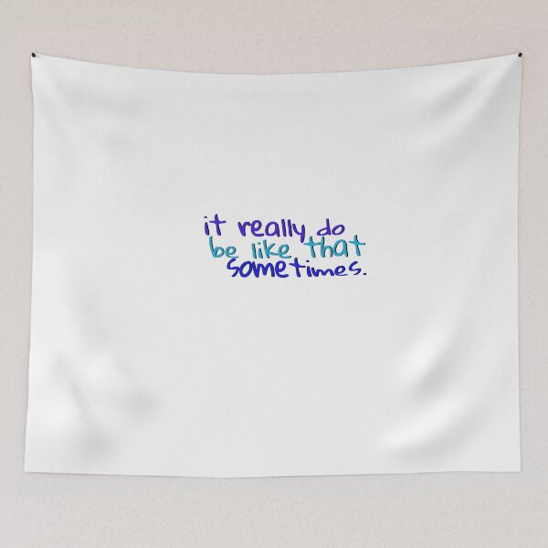 Item preview, It really do be like that sometimes designed and sold by milka315.