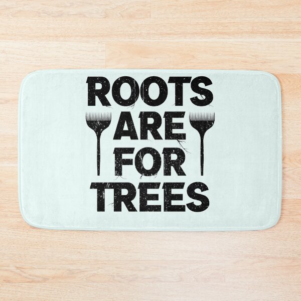 Item preview, roots are for trees Hairstylist designed and sold by ELmezz.