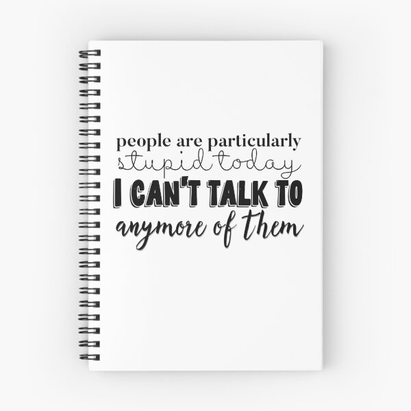 Item preview, people are particularly stupid today I can’t talk to anymore of them designed and sold by savannahnoel.