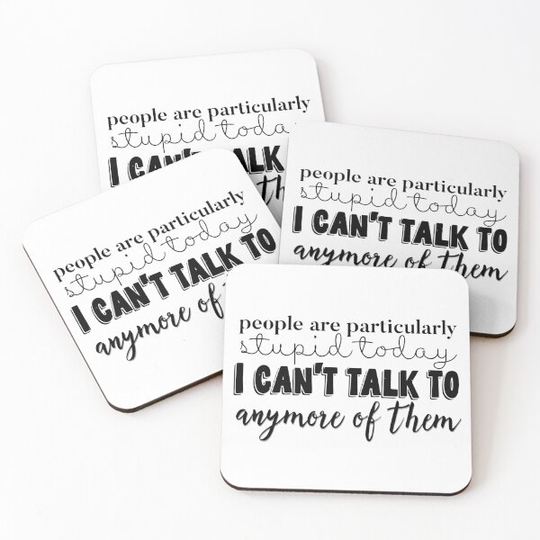Item preview, people are particularly stupid today I can’t talk to anymore of them designed and sold by savannahnoel.