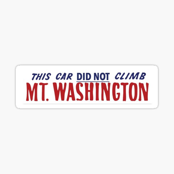 Item preview, this car did not climb mount washington designed and sold by mhansen972.