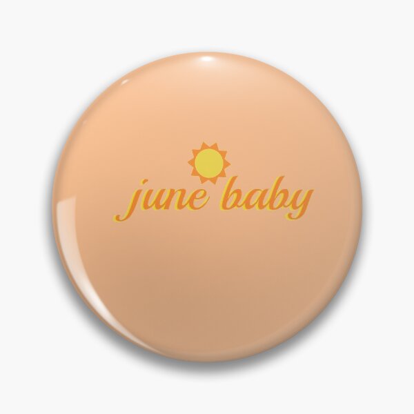 Item preview, "june baby" quote designed and sold by marissajean8.