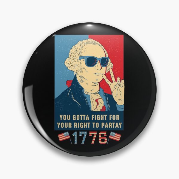 Item preview, You Gotta Fight For Your Right To Partay - George Washington designed and sold by KoolMoDee.