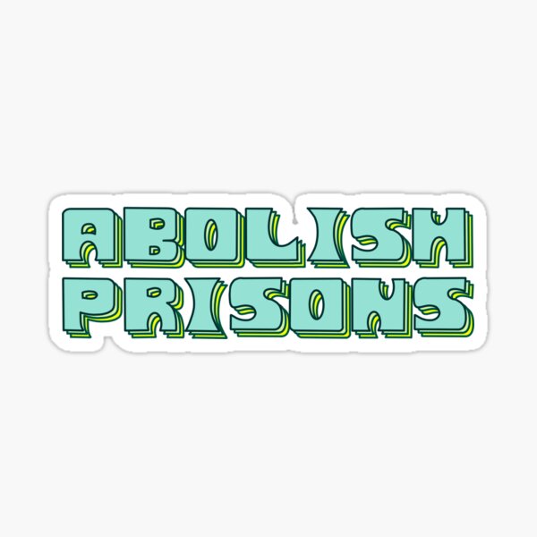 Abolish Prisons Sticker