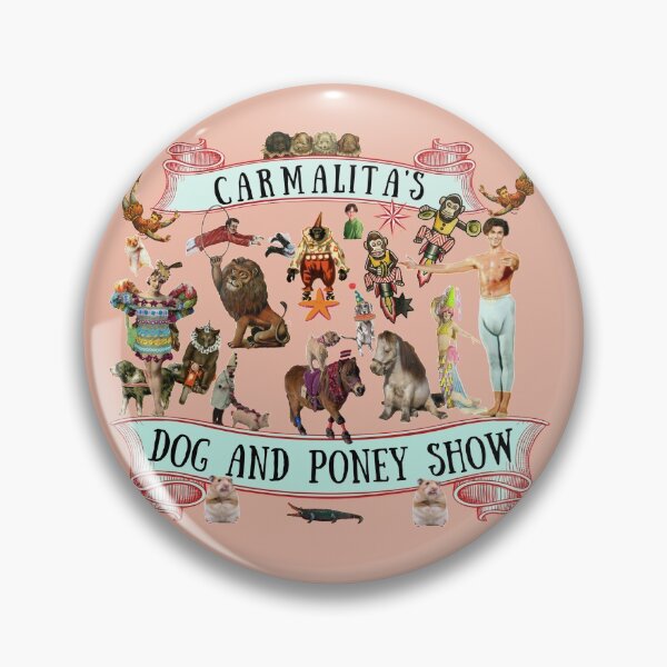 Item preview,  Dog and Poney Show with Carmalita Vintage Circus Big Man sick joke funny designed and sold by MeatyWildman.