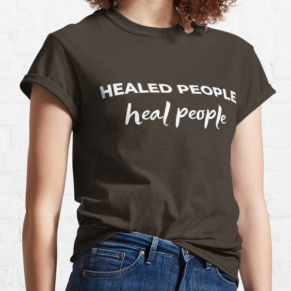 HealedPeopleHealPeople Classic T-Shirt
