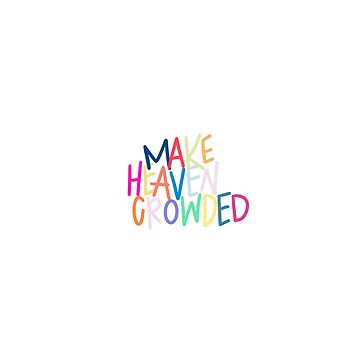 Artwork thumbnail, Make Heaven Crowded by Lilly S