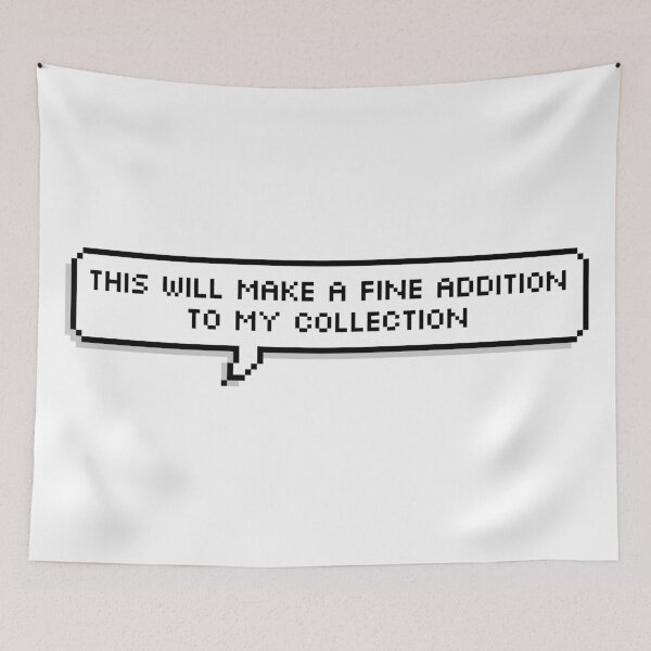Item preview, This will Make a Fine Addition to my Collection designed and sold by Lemon  Merch.