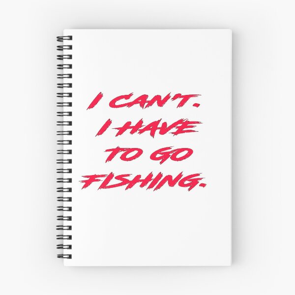 Item preview, I Can't I have to go fishing designed and sold by graphitees.
