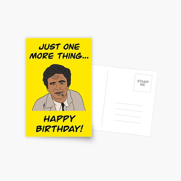 Item preview, Columbo Just One More Thing - Happy Birthday! designed and sold by The Kitschen Disco.