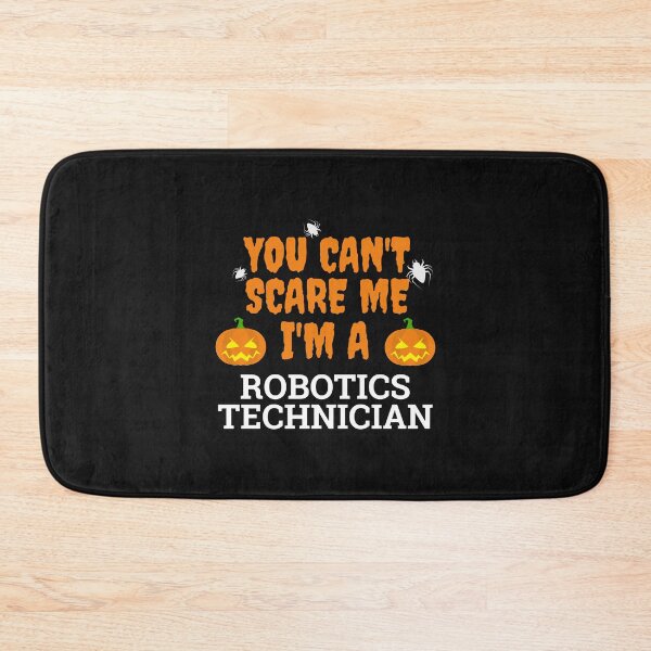 Item preview, Can't scare me  I'm a robotics technician Halloween designed and sold by losttribe.