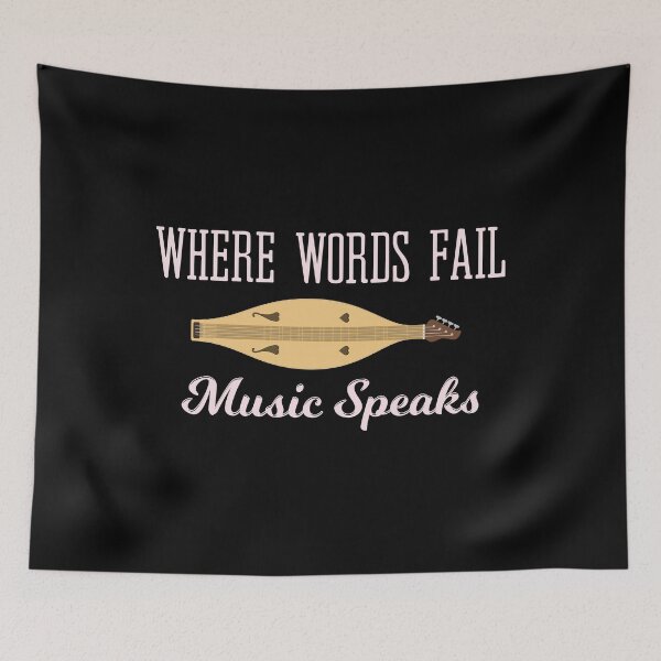Item preview, Where Words Fail Music Speaks Appalachian Dulcimer graphic designed and sold by jakehughes2015.
