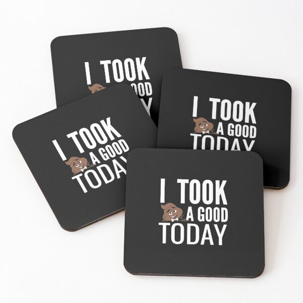 Item preview, I took a good poop today  designed and sold by Wideworld.