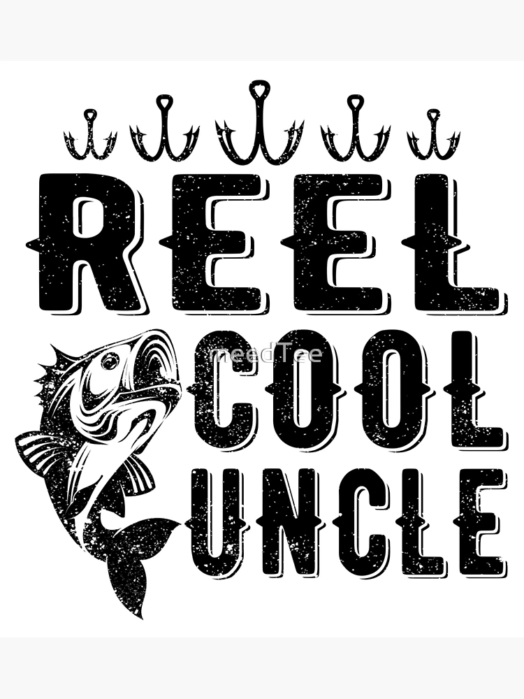 Reel Cool Uncle - Uncle Gift - Fishing Lover Gift  Greeting Card for Sale  by meedTee