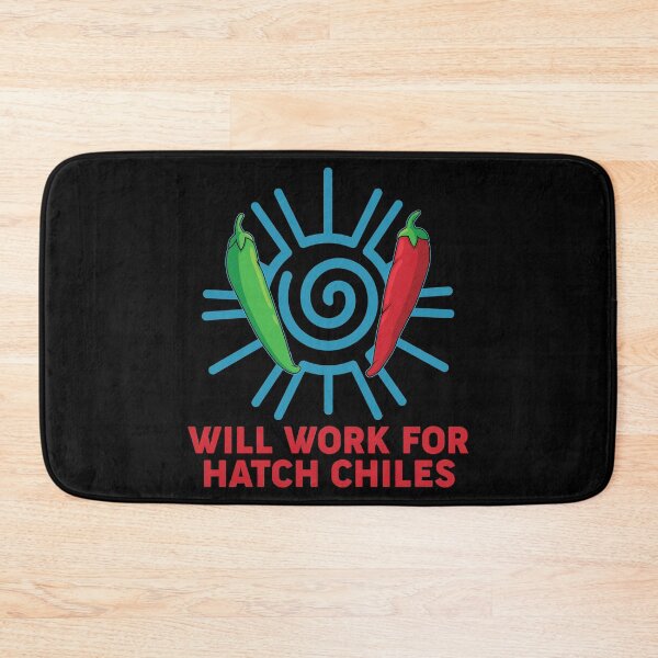 Item preview, New Mexico Chili Peppers Will Work For Hatch Chiles design designed and sold by jakehughes2015.