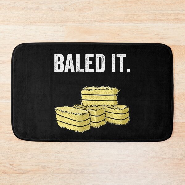 Artikelvorschau, Lustiger Farmer Wortspiel "Baled It" Hay Farming Joke entworfen und verkauft von Delightfully Cynical.