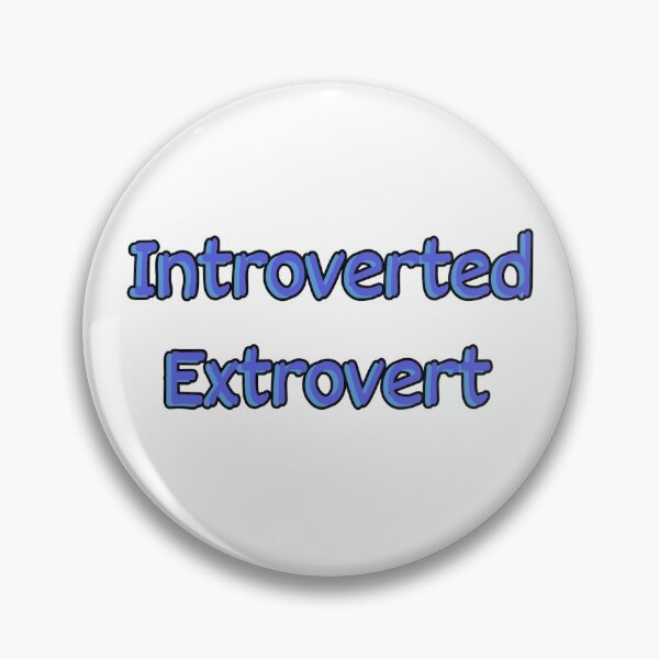 Item preview, Introverted Extrovert  designed and sold by Wyckedcool.