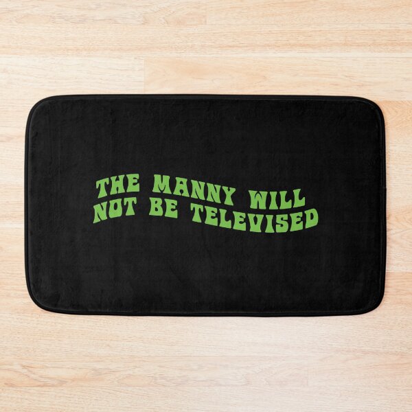 Item preview, The Manny Will Not Be Televised designed and sold by BohemianAtlas.