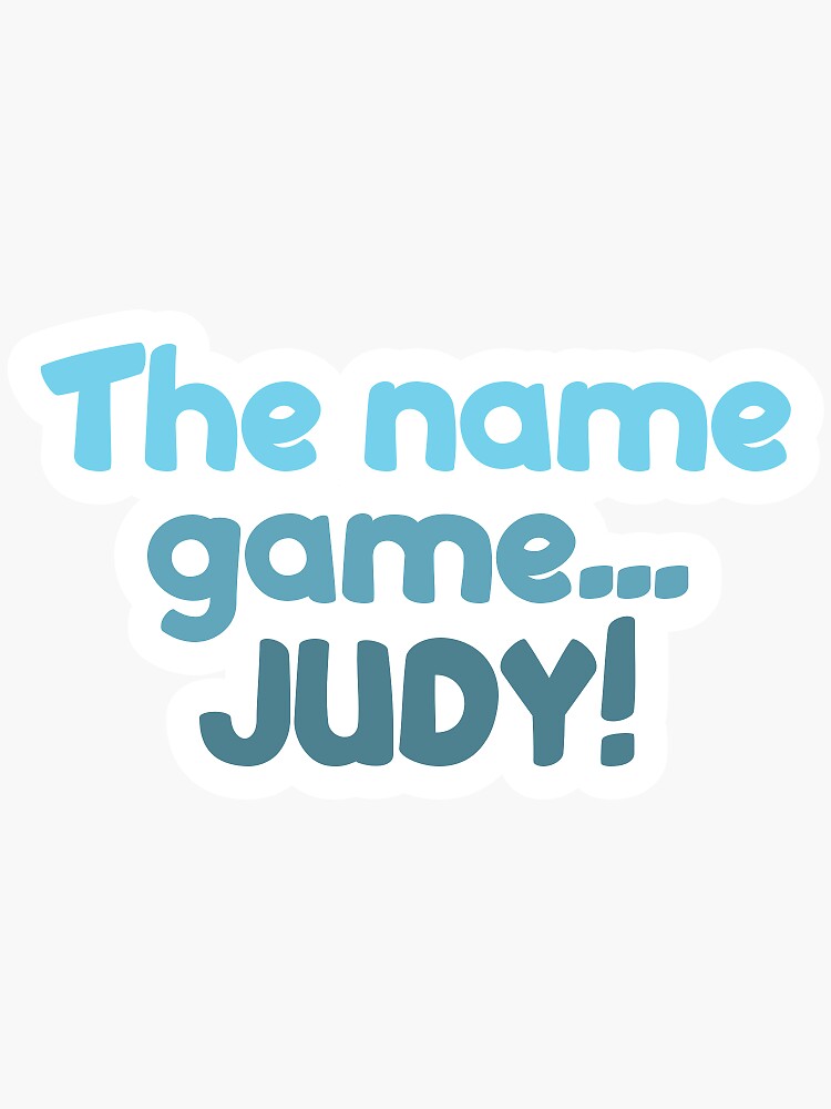 the-name-game-judy-sticker-for-sale-by-squigglebop-redbubble