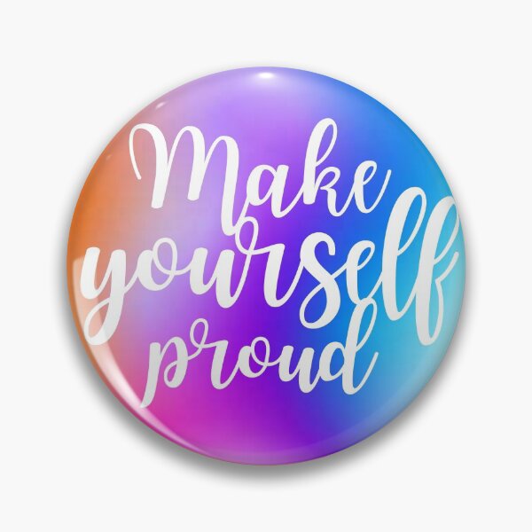 Item preview, Make Yourself Proud - Quote designed and sold by KarolinaPaz.