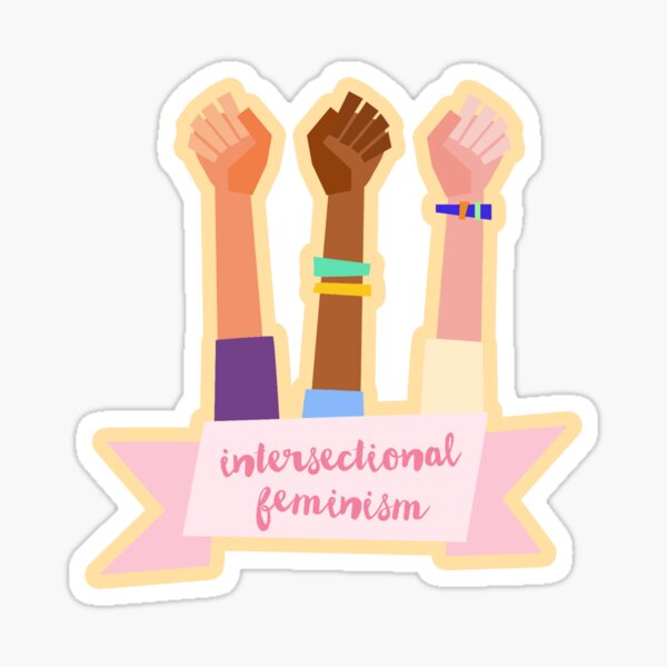 Intersectional Feminism Sticker For Sale By Choosehappiness Redbubble 4287