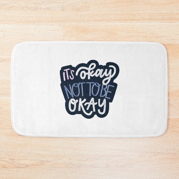Item preview, It's okay not to be okay quote designed and sold by amberlart.
