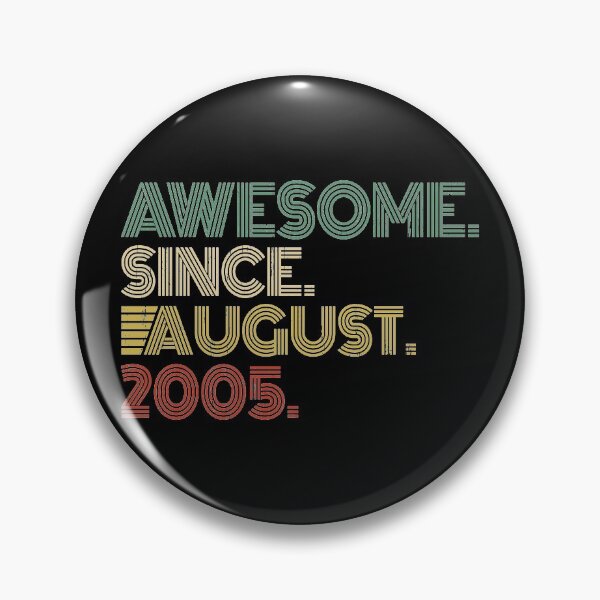 Item preview, Awesome Since August 2005 15th Birthday Gift 15 Years Old Vintage August 2005 designed and sold by nana1099.