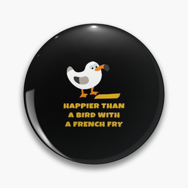 Item preview, happier Than A Bird With A French Fry designed and sold by KoolMoDee.