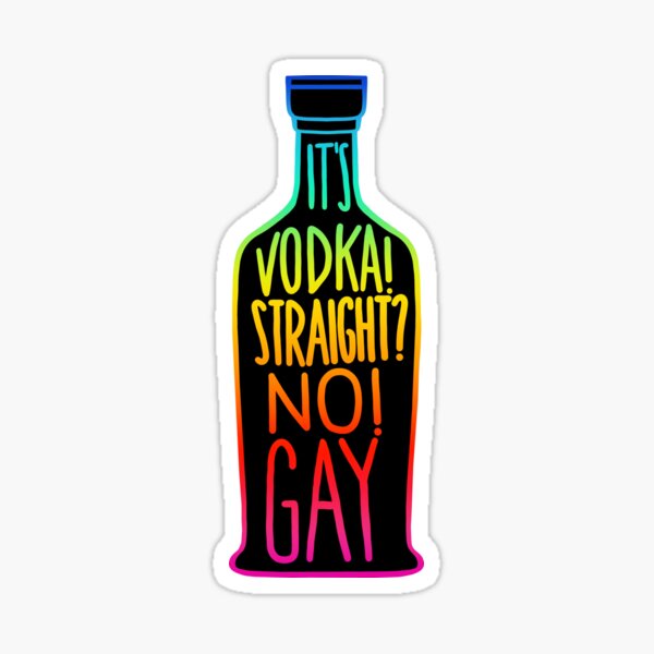 Item preview, It's Vodka! Straight? No! Gay - Black/Rainbow 1 designed and sold by thatistt.
