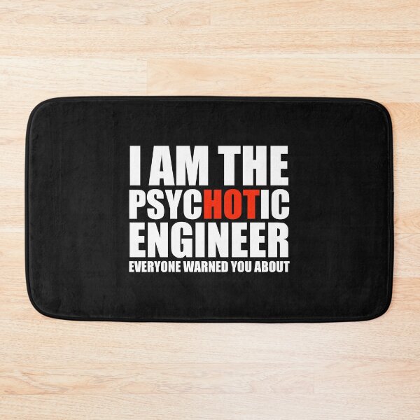Item preview, Hot Psychotic Engineer You Were Warned About designed and sold by losttribe.