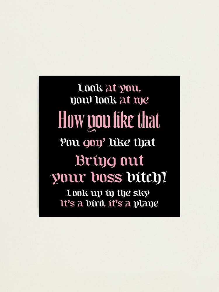 How You Like That Blackpink Lyrics Photographic Print By Asraeyla Redbubble