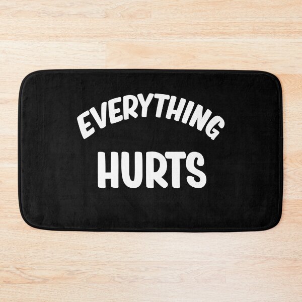 Item preview, Everything hurts designed and sold by ayyoubdz.