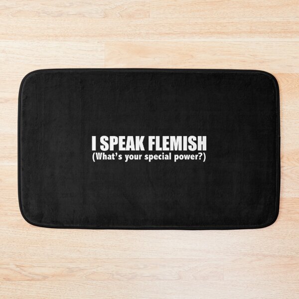Item preview, I SPEAK FLEMISH What’s your special power designed and sold by losttribe.