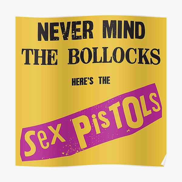 Never Mind The Bollocks Poster