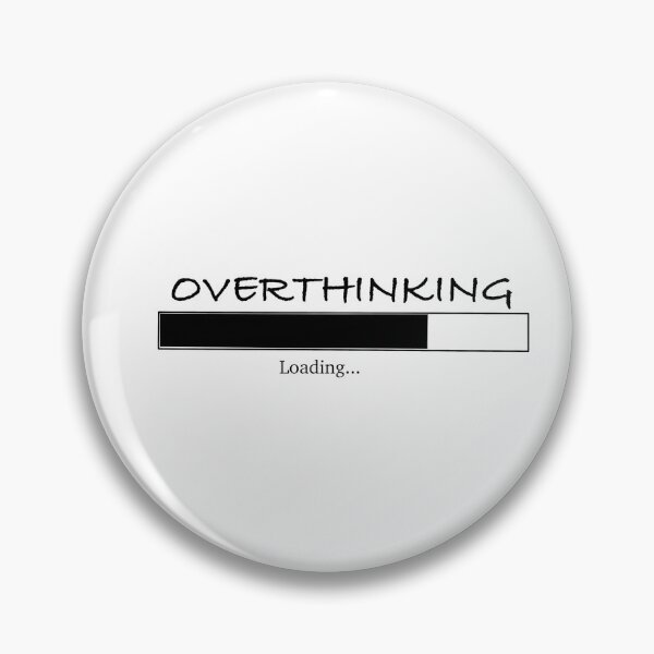 Item preview, Overthinking loading... designed and sold by kaylamerillo.