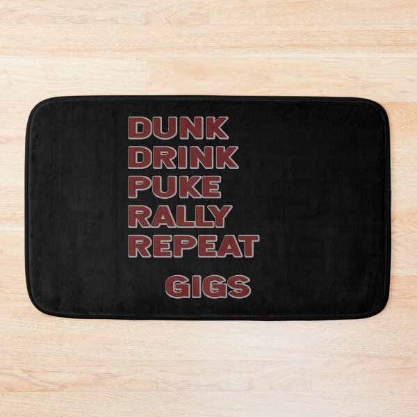 Item preview, Ring Dunk - Drink Puke Rally Repeat - Gigs designed and sold by KoolMoDee.