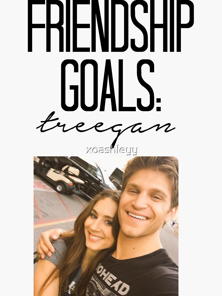 "Friendship Goals; Treegan" Sticker by xoashleyy Redbubble