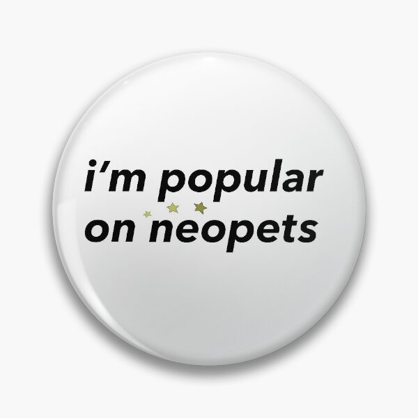 Artikelvorschau, Ich bin beliebt bei Neopets entworfen und verkauft von CareyB.