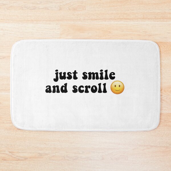 Item preview, just smile and scroll designed and sold by thicker than  a sticker.