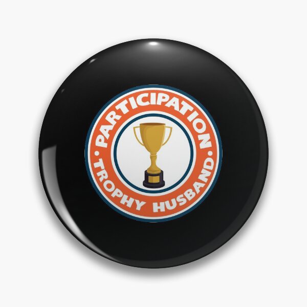 Item preview, Participation Trophy Husband Graphic designed and sold by KoolMoDee.