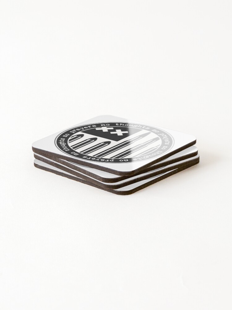 Alternate view of no thoughts no prayers Coasters (Set of 4)