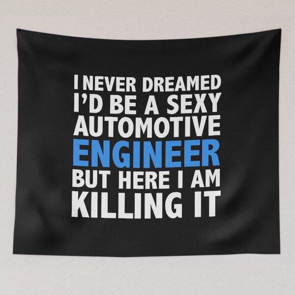 Item preview, Never dreamt I'd be Sexy Automotive Engineer but Killing it Engineering Graduation designed and sold by losttribe.