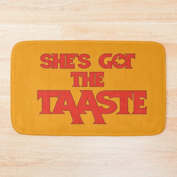 Item preview, She's Got the Taaaaste! designed and sold by ZexyAmbassador.
