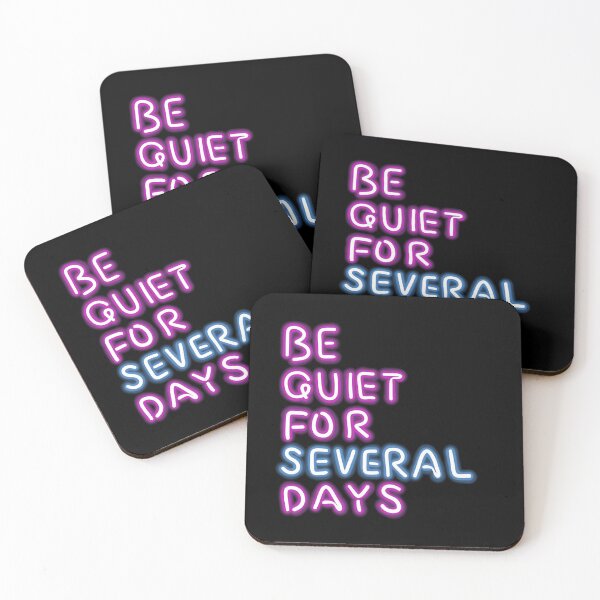 Item preview, neon be quiet for several days designed and sold by tankenbahwl.