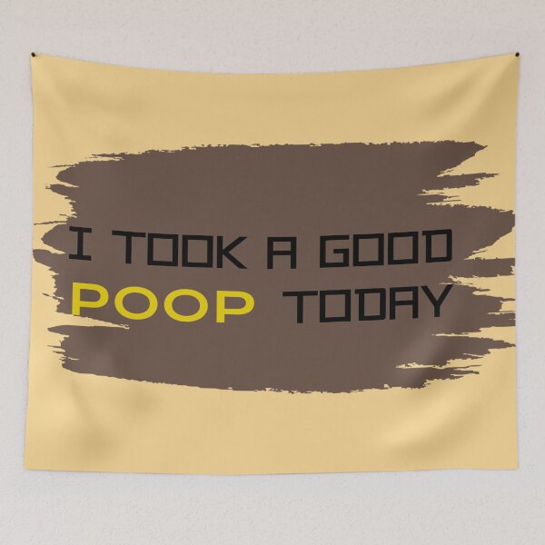 Item preview, Copy of  I Took A Good poop Today Funny Poop designed and sold by linart1.