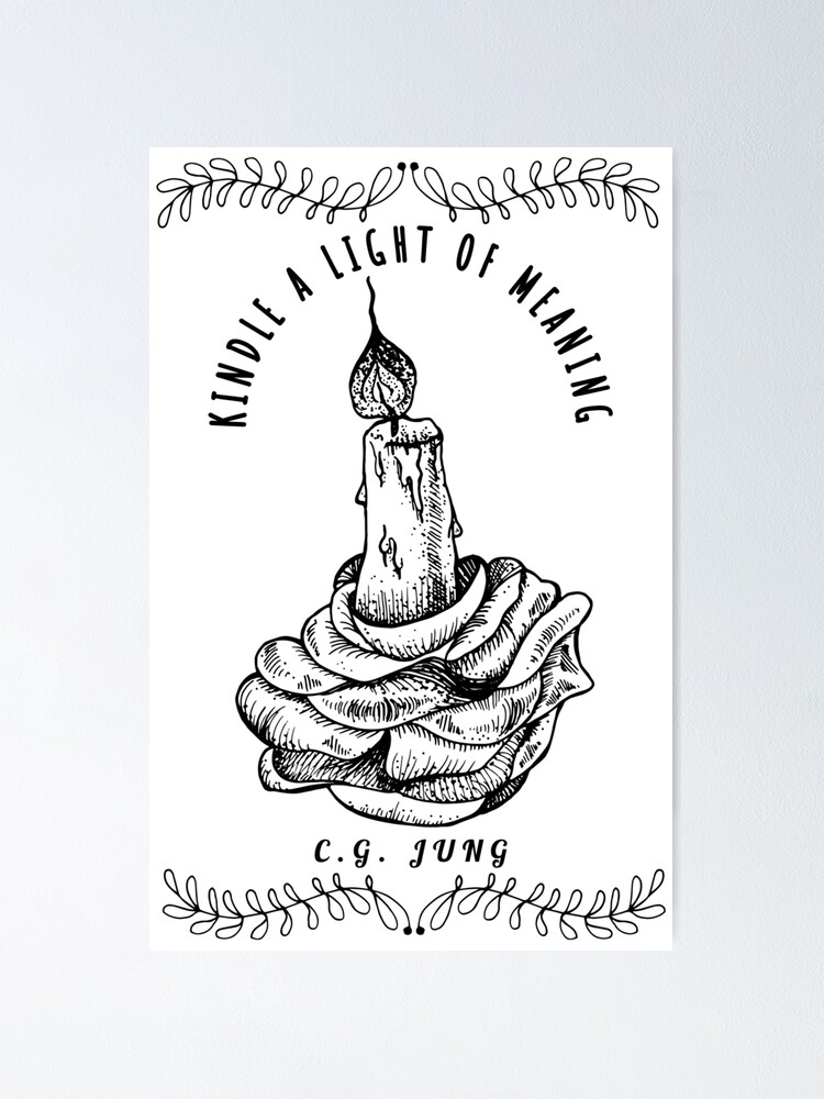 "Kindle A Light of Meaning Carl Jung Psychology Jungian" Poster for