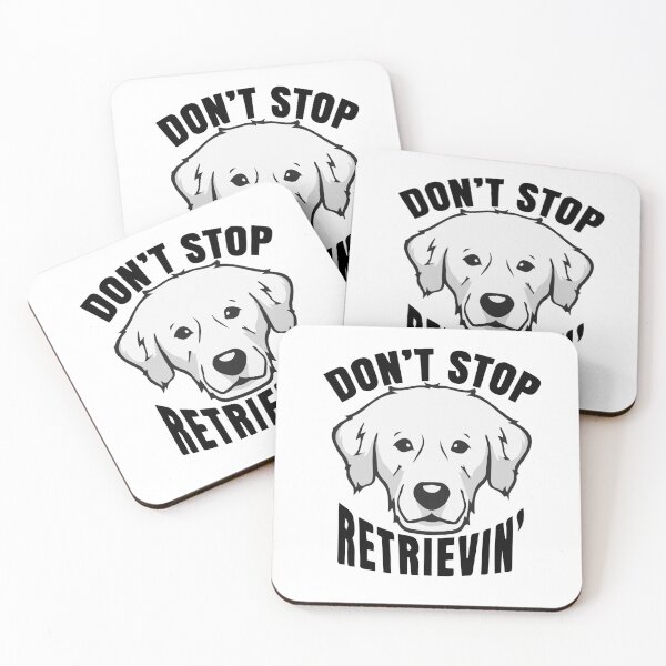 Item preview, Don't Stop Retrievin designed and sold by ayyoubdz.