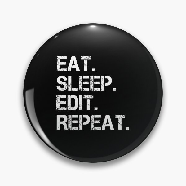 Item preview, Eat Sleep Edit Repeat  designed and sold by Stageystuff.